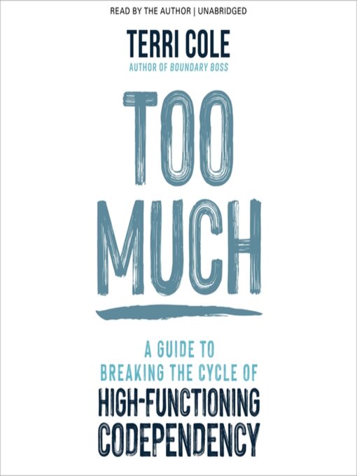 Title details for Too Much by Terri Cole, MSW, LCSW - Available